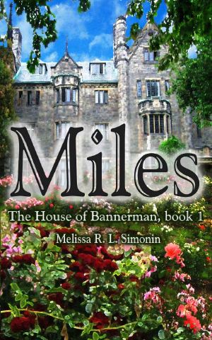 [The House of Bannerman 01] • Miles